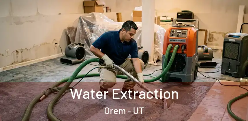 Water Extraction Orem - UT